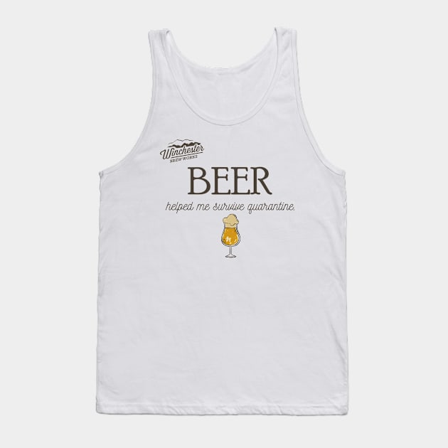 Beer Helped Me Survive (goblet) Tank Top by Winchester Brew Works